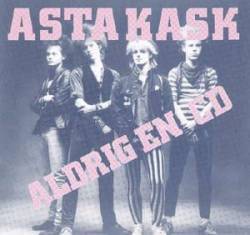 Asta Kask : Aldrig